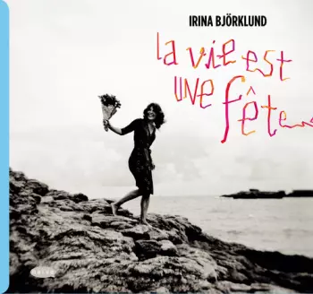 La Vie Est Une Fête