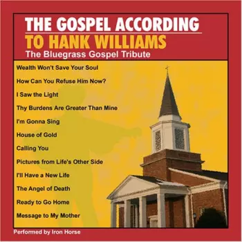 The Gospel According To Hank Williams