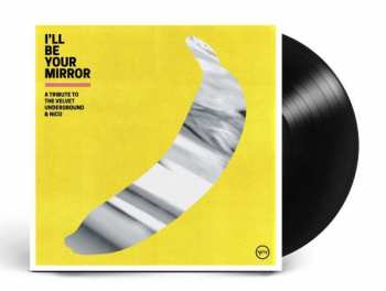 2LP Various:  I'll Be Your Mirror - A Tribute To The Velvet Underground & Nico