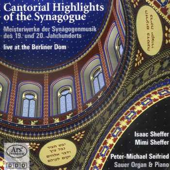 Album Mimi Sheffer: Cantorial Highlights Of The Synagogue. Meisterwerke Der Synagogenmusik Des 19. Und 20. Jahrhunderts