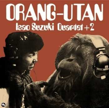 SACD Isao Suzuki Quartet: Orang-Utan