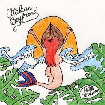 Album Italian Boyfriend: Facing The Waves
