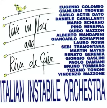 Italian Instabile Orchestra: Live In Noci And Rive De Gier