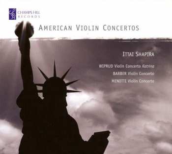 CD Ittai Shapira: American Violin Concertos