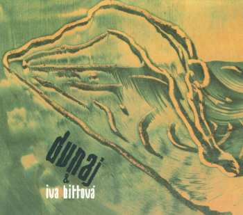 CD Iva Bittová: Iva Bittová + Dunaj