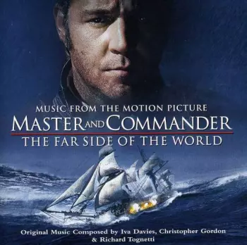 Master And Commander - The Far Side Of The World (Music From The Motion Picture)