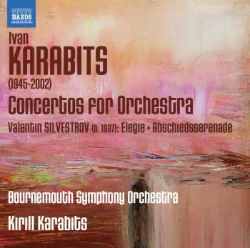 Concertos For Orchestra · Elegie · Abshiedsserenade