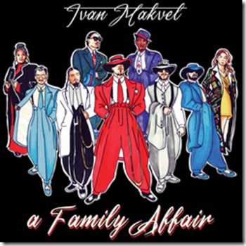 CD Ivan Makvel: A Family Affair LTD | DIGI