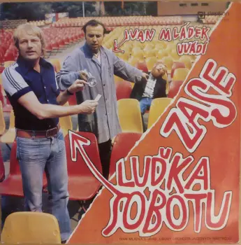 Ivan Mládek Uvádí Zase Luďka Sobotu