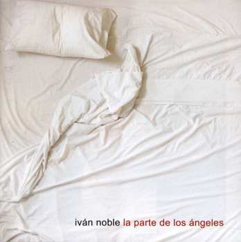 CD Ivan Noble: La Parte De Los Ángeles
