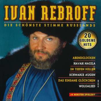 CD Ivan Rebroff: Die Schönste Stimme Russlands