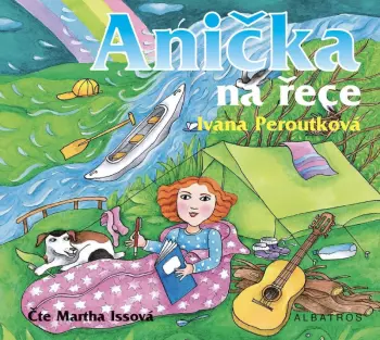 Ivana Peroutková: Anička Na řece