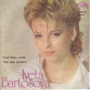 SP Iveta Bartošová: Když Láska Schází / Dva Roky Prázdnin
