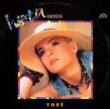 LP Iveta Bartošová: Tobě