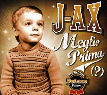 CD/DVD J-Ax: Meglio Prima (?) DLX