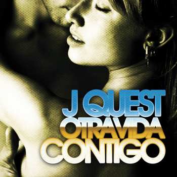 Album J Quest: Otra Vida Contigo