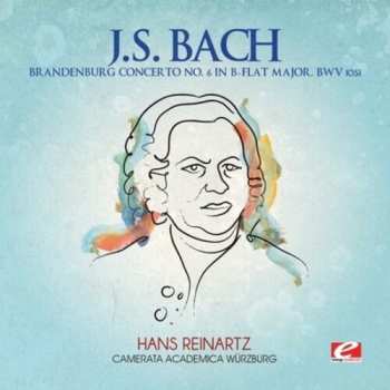 CD Johann Sebastian Bach: Brandenburg Concerto 6 B-flat Maj