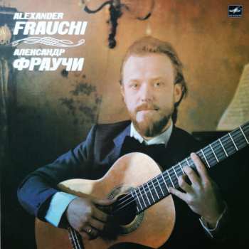 LP Johann Sebastian Bach: Alexander Frauchi = Александр Фраучи