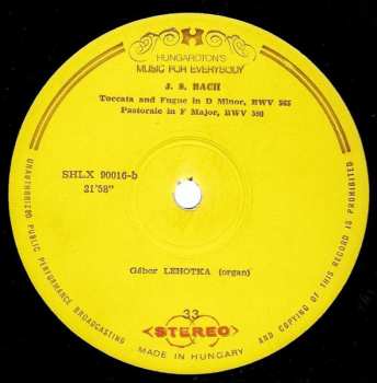 LP Johann Sebastian Bach: Preludium And Fúgue In C Major BWV 545 - Preludium And Fúgue In F Minor BWv 534. - Trio Sonata In Flat Major BWV525 -Toccata And Fugue In D Minor BWV 565 - Pastorale In F Major BWV 590 	