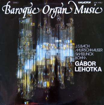 LP Johann Sebastian Bach: Baroque Organ Music