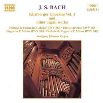 CD Johann Sebastian Bach: Kirnberger Chorales Vol. 1 And Other Organ Works