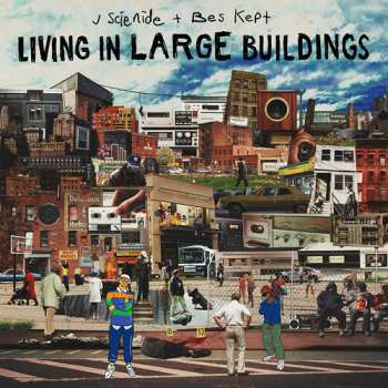 Album J Scienide / Bes Kept: Living In Large Buildings