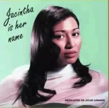 Jacintha Is Her Name