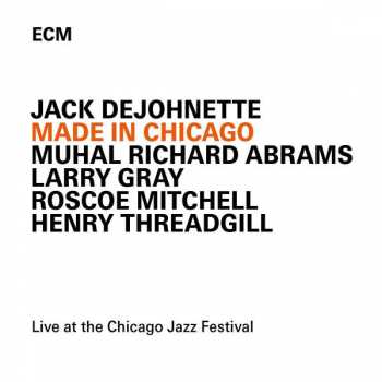 CD Jack DeJohnette: Made In Chicago