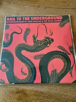 Hail To The Underground: Interpretations