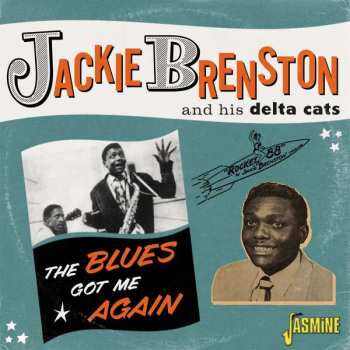 CD Jackie Brenston: The Blues Got Me Again:  Singles 1951-1962