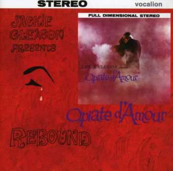 CD Jackie Gleason: Opiate D' Amour / Rebound