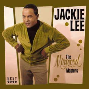 CD Jackie Lee: The Mirwood Masters