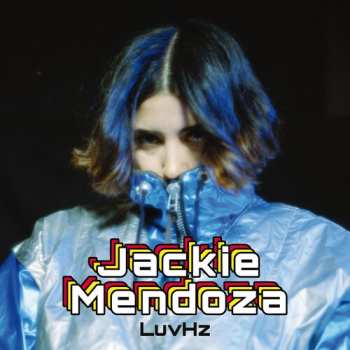 CD Jackie Mendoza: LuvHz