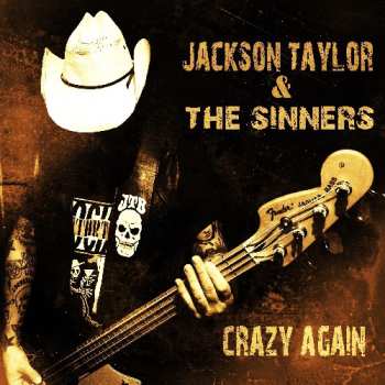 CD Jackson Taylor & The Sinners: Crazy Again