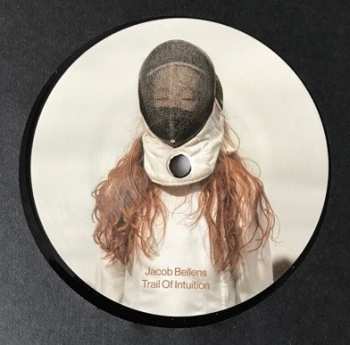 LP Jacob Bellens: Trail Of Intuition