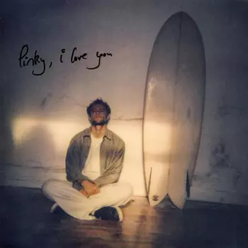 Jacob Slater: Pinky I Love You
