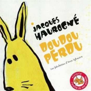Album Jacques Haurogné: Doudou Perdu