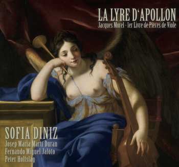 Album Sofia Diniz: La Lyre D'Apollon (Jacques Morel - 1er Livre de Pièces de Viole)