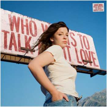 Album Jade Bird: Who Wants to Talk About Love?