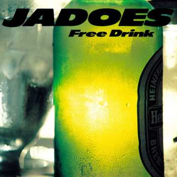 Album Jadoes: Free Drink