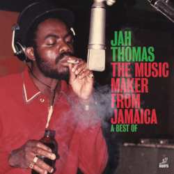 LP Jah Thomas: Music Maker From Jamaica