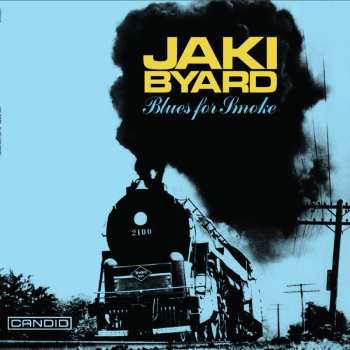 Album Jaki Byard: Blues For Smoke