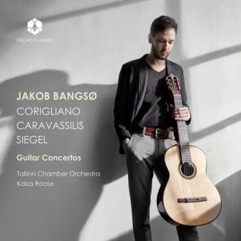 Album John Corigliano: Jakob Bangsö - Corigliano / Caravassilis / Siegel