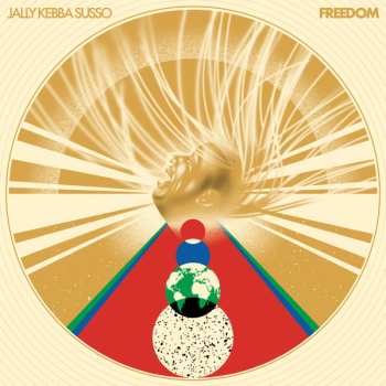 LP Jally Kebba Susso: Freedom