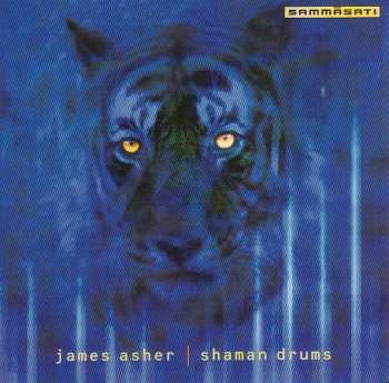 CD James Asher: Shaman Drums