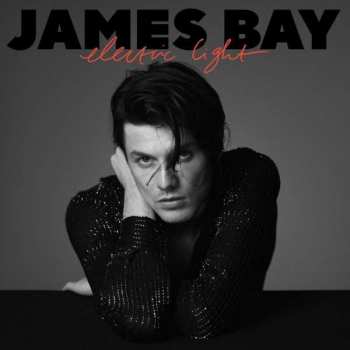 CD James Bay: Electric Light 