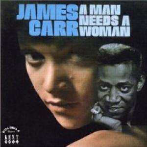 LP James Carr: A Man Needs A Woman