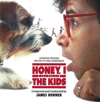 CD James Horner: Honey, I Shrunk The Kids (Expanded Original Motion Picture Soundtrack) LTD
