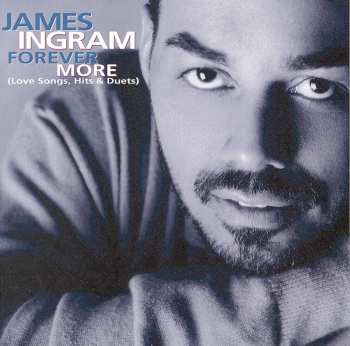 CD James Ingram: Forever More (Love Songs, Hits & Duets)