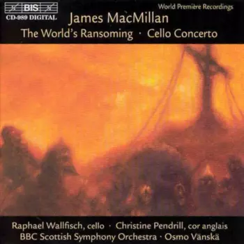 The World's Ransoming · Cello Concerto